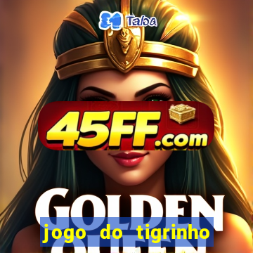 jogo do tigrinho que da bonus no cadastro